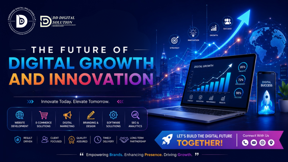 DD Digital Solution & Darshand Digital Solution: The Future of Digital Growth and Innovation