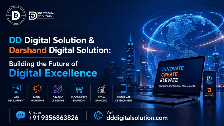 DD Digital Solution & Darshand Digital Solution: Building the Future of Digital Excellence