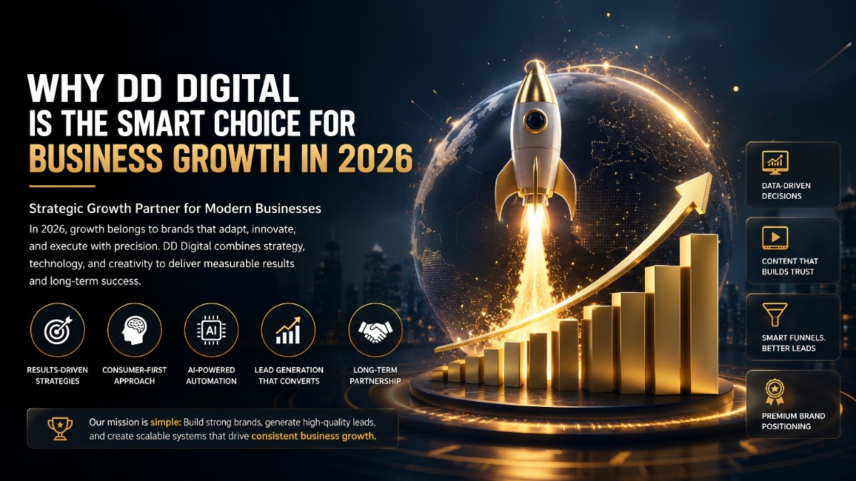 Why DD Digital is the Smart Choice for Business Growth in 2026