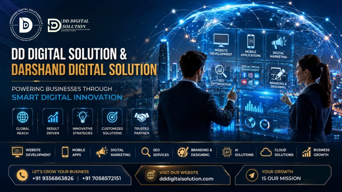 DD Digital Solution & Darshand Digital Solution: Powering Businesses Through Smart Digital Innovation