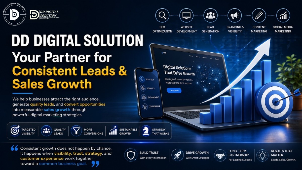 DD Digital Solution : Your Partner for Consistent Leads & Sales Growth